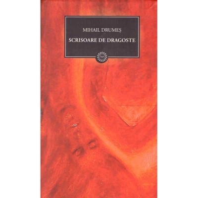 Mihail Drumes - Scrisoare de dragoste (Vol.25) - 137600 foto