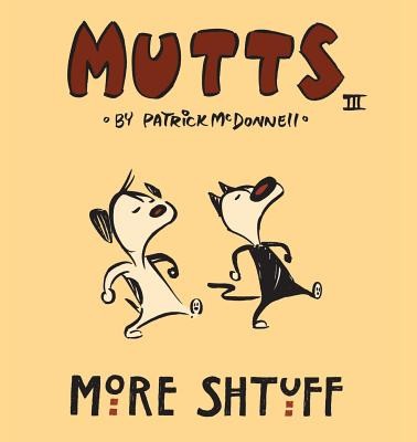 More Shtuff: Mutts III foto