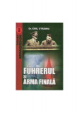 Fuhrerul și arma finală - Paperback brosat - Solaris Print