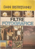 Filtre Fotografice - Dan Bistriteanu