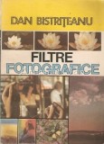 Cumpara ieftin Filtre Fotografice - Dan Bistriteanu