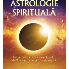 Astrologie spirituală - Paperback brosat - Astronin Astrofilus - Ganesha