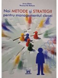 Jerry Olsen - Noi metode si strategii pentru managementul clasei (Editia: 2009)