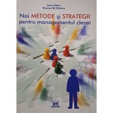 Jerry Olsen - Noi metode si strategii pentru managementul clasei (Editia: 2009)