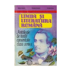 Limba si literatura romana - Antologie de texte comentate (clasa a VIII-a)