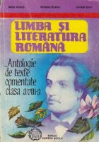 Limba si literatura romana - Antologie de texte comentate (clasa a VIII-a) foto