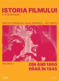 Istoria filmului. O introducere (Vol. 1) - Paperback brosat - Kristin Thompson, David Bordwell, Jeff Smith - Vellant