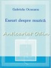 Eseuri Despre Muzica - Gabriela Ocneanu, Editura Novum, Iasi, 2001, 138 pagini, Critica Literara