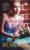 Nora Roberts, Danseaza in ritmul inimii