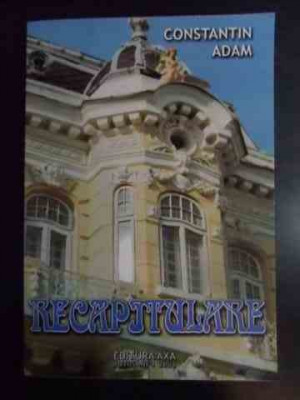 Recapitulare - Constantin Adam ,541809 foto