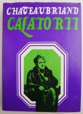 Calatorii &amp;ndash; Chateaubriand foto