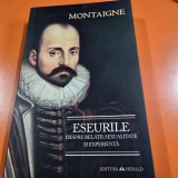 Eseuri despre relatii, sexualitate si experienta - Montaigne