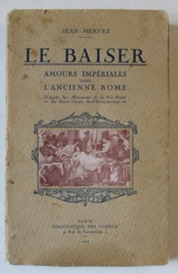LE BASIER par JEAN HERVEZ , AMOURS IMPERIALES DANS L &amp;#039;ANCIENNE ROME , 1922 foto