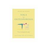 Yoga for Osteoporosis: The Complete Guide