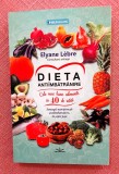 Dieta antiimbatranire Cele mai bune alimente in 40 de retete. Editura Livingstone, 2017 - Elyane Lebre