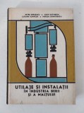 Utilaje si instalatii in industria berii si a maltului - Petre Berzescu, Iosif Kathrein, Lucian Ioancea, Mircea Dumitrescu
