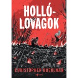 Holl&oacute;lovagok - Christopher Buehlman