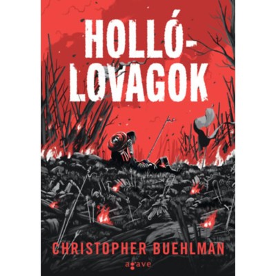 Holl&amp;oacute;lovagok - Christopher Buehlman foto