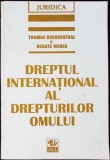 DREPTUL INTERNATIONAL AL DREPTURILOR OMULUI-THOMAS BUERGENTHAL, RENATE WEBER-335878