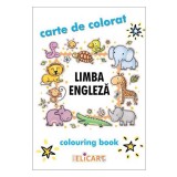 Limba engleza. Carte de colorat. Colouring book - Editura Elicart