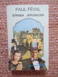 PAUL FEVAL - STRADA JERUSALEM