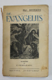 DE EVANGELIIS de Mgr . BOUGAUD , 1941 , COPERTA CU DEFECTE SI URME DE UZURA , SUBLINIATA