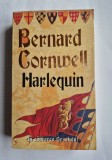 Bernard Cornwell - Harlequin. In cautarea Graalului