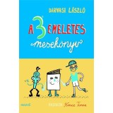 A 3 emeletes mesek&ouml;nyv - Darvasi L&aacute;szl&oacute;, Darvasi L&aacute;szl&oacute;