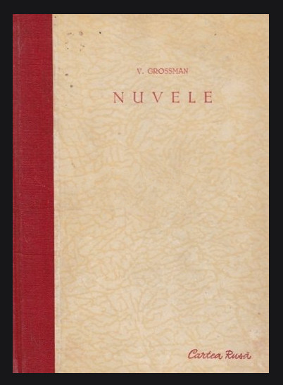 Nuvele/ V. Grossman 1950