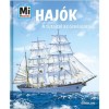 Haj&oacute;k - A tutajt&oacute;l az &oacute;ce&aacute;nj&aacute;r&oacute;ig - Mi Micsoda - Karin Finan
