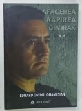 AFACEREA RAPIREA DIN IRAK , VOLUMUL II : ANATOMIA UNEI DIVERSIUNI de EDUARD OVIDIU OHANESIAN , 2018