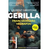 Gerilla - Franciaorsz&aacute;g v&eacute;gnapjai - Laurent Obertone