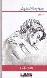 AS - ANDRA DAN - DEZIMBLANZIREA, POEZII (cu autograf)