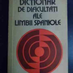 Dictionar De Dificultati Ale Limbii Spaniole - Ileana Scipione ,545851