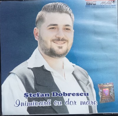 CD Stefan Dobrescu Inimiara cu dor mare foto