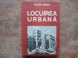 LOCUIREA URBANA - SCHITA PENTRU O ABORDARE EVOLUTIVA - PETER DERER, 1985
