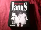 B1s/3. Eugen Barbu - Ianus - Ed. 1993, Gramar , 431 pag