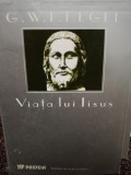 G. W. F. Hegel - Viata lui Iisus (Editia: 1995)