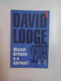 MUZEUL BRITANIC S-A DARAMAT de DAVID LODGE , 2003, Polirom