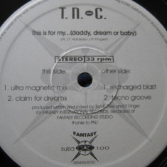 T.N.-C. - This Is For My... (Daddy, Dream Or Baby) (Vinyl)