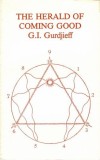 The Herald of coming good/ G.I. Gurdjieff