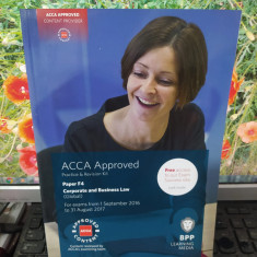 Corporate and Business Law, Practice & Revision Kit, ACCA approved, Paper F4 117