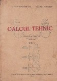 Calculul Tehnic, Editie 1946 - Pentru uzul scoalelor industriale