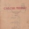 Calculul Tehnic, Editie 1946 - Pentru uzul scoalelor industriale