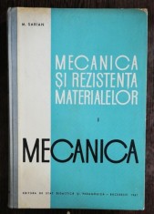 MECANICA SI REZISTENTA MATERIALELOR VOL I - M.SARIAN foto