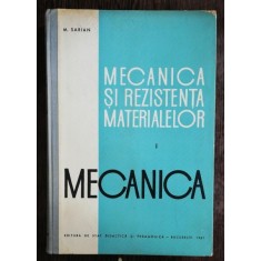 MECANICA SI REZISTENTA MATERIALELOR VOL I - M.SARIAN