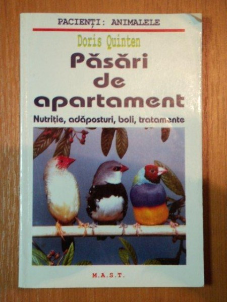 PASARI DE APARTAMENT- NUTRITIE, ADAPOSTURI, BOLI, TRATAMENTE- DORIS QUINTE