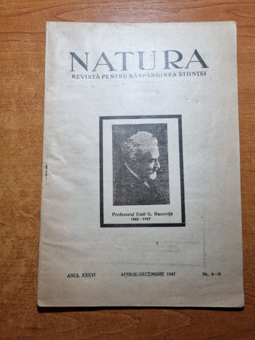 natura aprilie-decembrie 1947-moartea lui emil racovita,derna-tatarus bihor