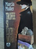 Trofee și Lucruri Moarte - Marcia Muller, Rao, 1993, Roman Polițist, Limba Rom&acirc;nă, Paperback