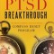 The PTSD Breakthrough: The Revolutionary, Science-Based Compass Reset Program